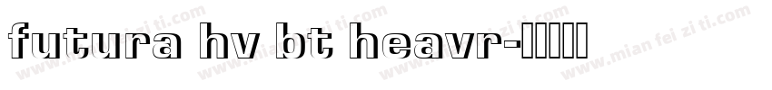 futura hv bt heavr字体转换